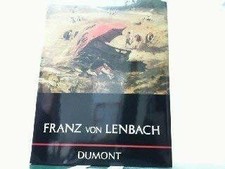 Franz von Lenbach: Leben und Werk (DUMONT Buch DuMont Reiseverlag, Ostfildern
