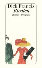 Rivalen von Dick Francis