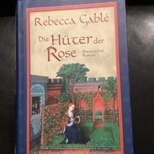 Die Hüter der Rose von Rebecca Gable