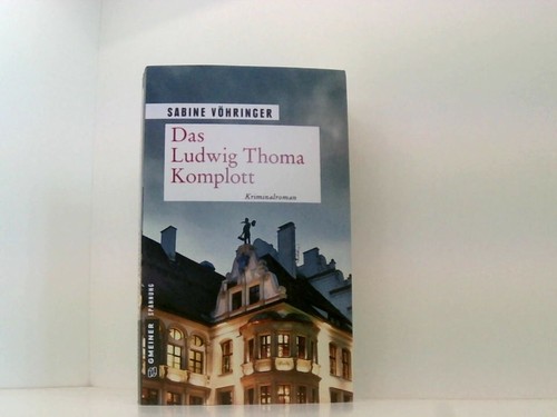 Das ludwig thoma - thoma, komplott