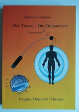 Der Tensor - Die Einhandrute- Energierute, Raimund Kellmann, 2. Auflage