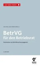 BetrVG für den Betriebsrat Kommentar zum Betriebsverfassungsgesetz Bachner Buch