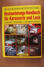Restaurierungs-Handbuch Karosserie + Lack Oldtimer Restaurierung Schrader