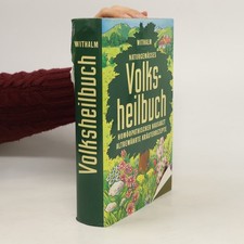 Naturgemässes Volksheilbuch