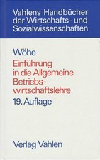 Günter Wöhe: Einführung in die Allgemeine Betriebswirtschaftslehre **TOP**