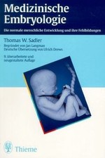 Medizinische Embryologie. Die normale menschliche Entwic... | Buch | Zustand gut