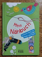 Mein Nähbuch - Einstieg ins Nähen von Hand für Kinder. zB Flaschenriemen, Tasche
