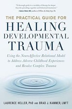 The Practical Guide for Healing Developmental Trauma: Us... | Buch | Zustand gut