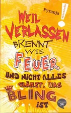 #textgold - Weil Verlassen brennt wie Feuer