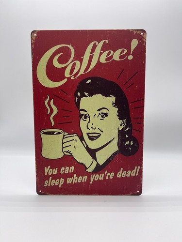 Blechschild coffee dead - blechschild,