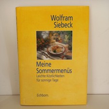 "Wolfram Siebeck"  Meine Sommermenüs Leichte Köstlichkeiten für sonnige Tage