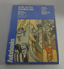 Reparaturanleitung Jaguar XJ12 + Daimler Double Six  Baujahr 1972-1977