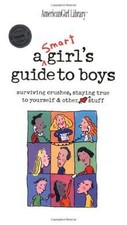 A Smart Girls Guide to Boys