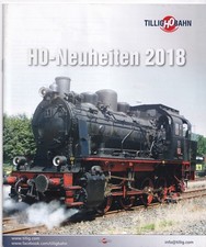 Tillig H0 Bahn Katalog Prospekt "H0 Neuheiten 2018" Modellbahn Modelleisenbahn