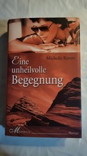 Eine Unheilvolle Begegnung, Michelle Raven, Roman, Gebunden, Moments 2004