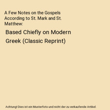 A Few Notes on the Gospels