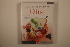 237626 Odette Teubner DAS GROSSE BUCH VOM OBST Teubner Warenkunde, Küchenpraxis