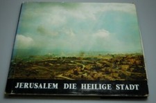 Jerusalem die heilige Stadt