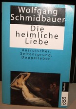 Die heimliche Liebe von Wolfgang Schmidbauer