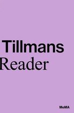 Wolfgang Tillmans: A Reader |