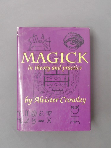 Magick theory and practice - theory,