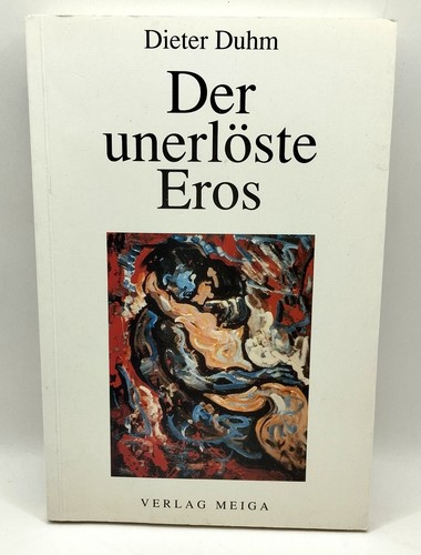 Der unerlöste eros - der, von