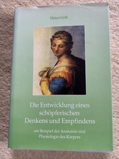 Heinz Grill ● Die Entwicklung eines schöpferischen Denkens und Empfindens ●