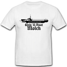 Klein UBoot Molch WK 2 Marine Unterseeboot kleinst Kampfmittel - T Shirt #4634