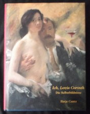 Ich , Lovis Corinth - Die Selbstbildnisse - Hatje Cantz
