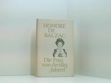 Die Frau von Dreißig Jahren. Modeste Mignon. Balzac, Honoré de: