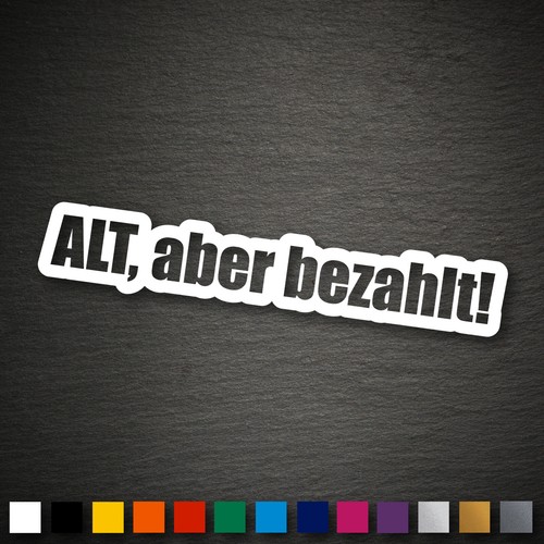13074 alt aber - aber, bezahlt
