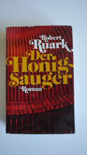 Robert Ruark - Der Honigsauger