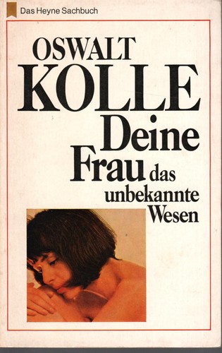 Deine frau das unbekannte - deine,