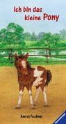 Ich bin das kleine Pony von