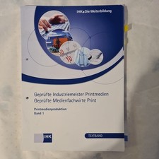 IHK Textband Printmedienproduktion Band 1 Industriemeister Medienfachwirt Print