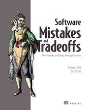 Software Mistakes and Tradeoffs: How to Make Good Pro... | Book | condition good