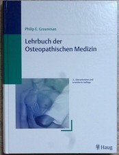 Philip E. Greenman: Lehrbuch der Osteopathischen Medizin. 3. Auflage | sehr gut