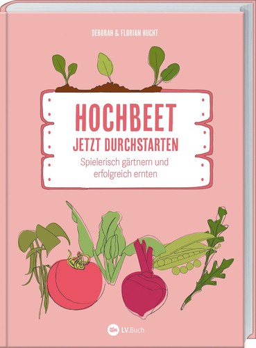Hochbeet jetzt durchstarten - -,