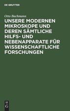 Otto Bachmann Unsere Modernen Mikroskope Und Der (Gebundene Ausgabe) (US IMPORT)