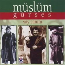 Müslüm Gürses - Vay Canim