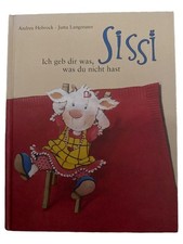 Sissi Ich geb dir was was du