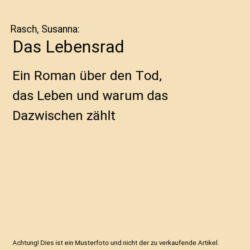 Das lebensrad ein roman - das, lebensrad: