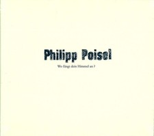 Philipp Poisel - Wo Fängt Dein Himmel An? (CD, Album, dig) (Near Mint (NM or M-
