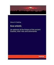 Ecce orienti;: An epitome of