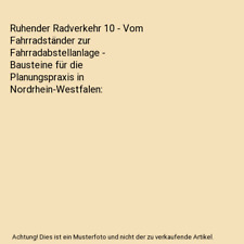 Ruhender Radverkehr 10 - Vom Fahrradständer zur Fahrradabstellanlage - Baustein