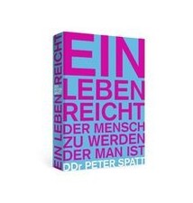 Ein Leben reicht, der Mensch zu werden, der man ist... | Buch | Zustand sehr gut