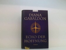 Echo der Hoffnung: Roman (Die Highland-Saga, Band 7) Roman Gabaldon, D 661505974