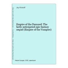 Empire of the Damned: The hotly anticipated epic fantasy sequel (Empire of the V