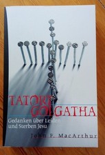 Tatort Golgatha von John F. MacArthur  - CLV-Verlag - sehr guter Zustand