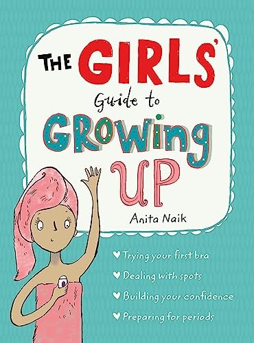 The girls guide growing - the,